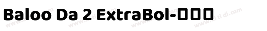 Baloo Da 2 ExtraBol字体转换
